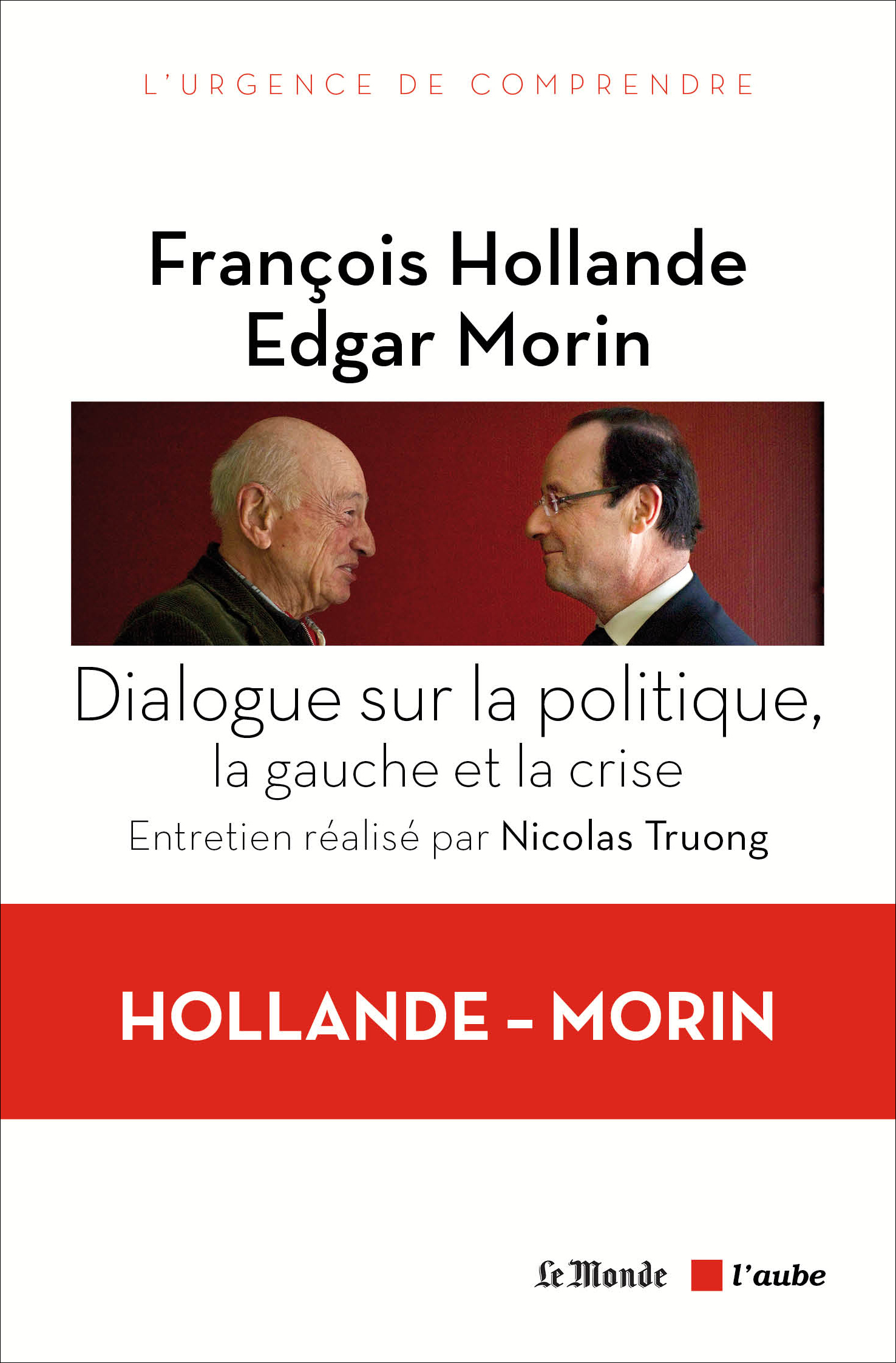 DIALOGUE SUR LA POLITIQUE, LA GAUCHE ET LA CRISE