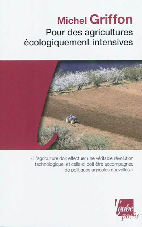 POUR DES AGRICULTURES ECOLOGIQUEMENT INTENSIVES