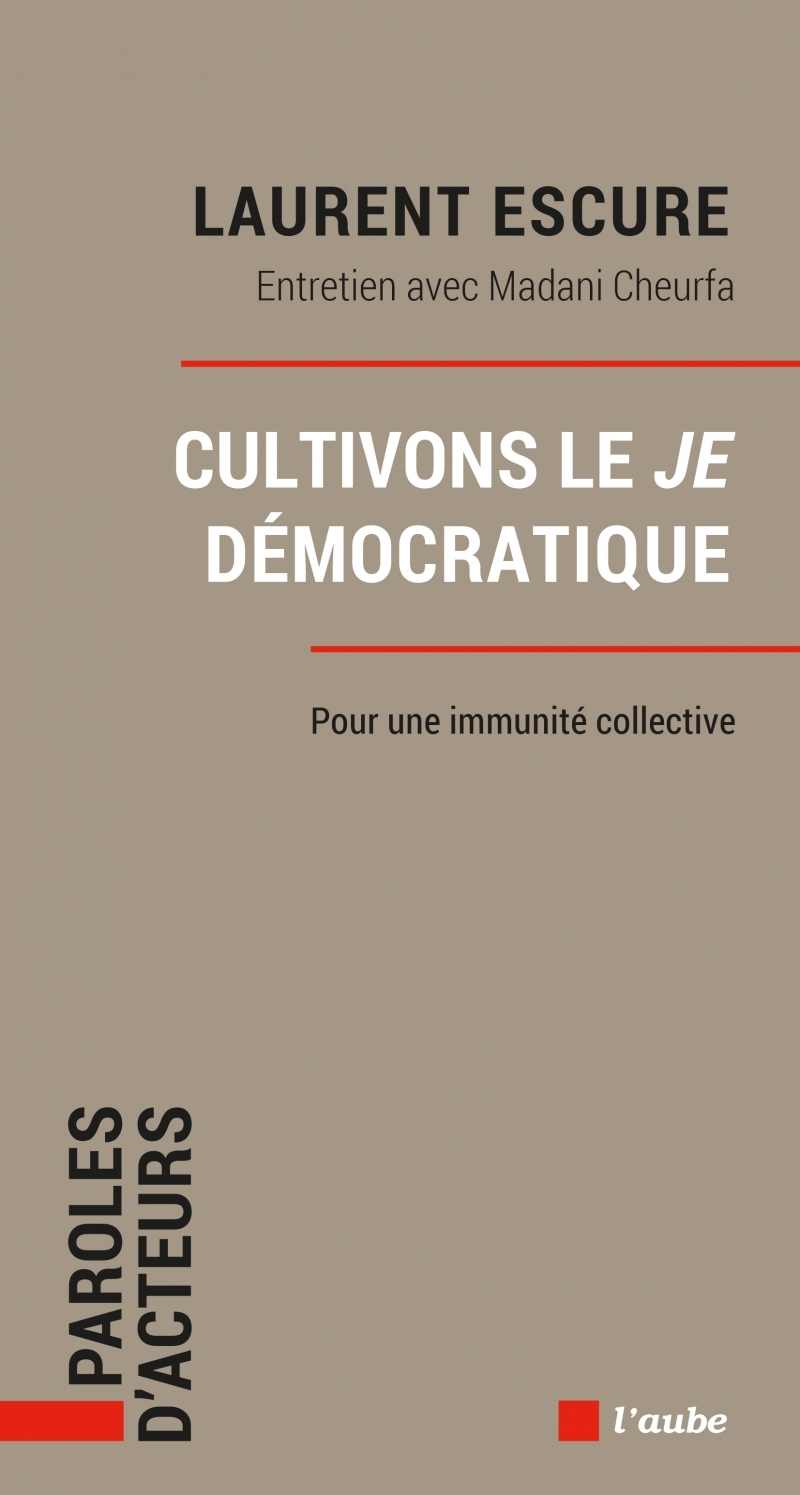 Cultivons le Je ­démocratique - Pour une immunité collective