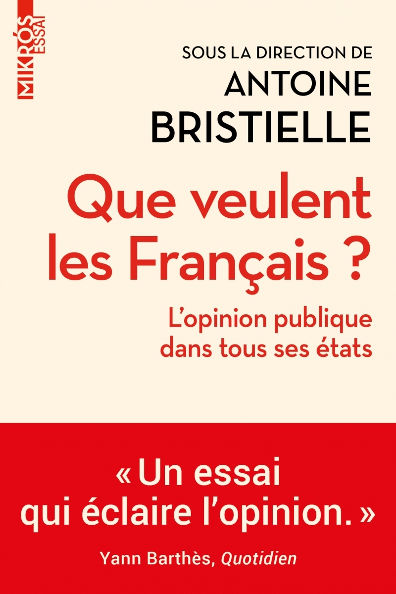 Que veulent les Français ? - L'opinion publique dans tous se
