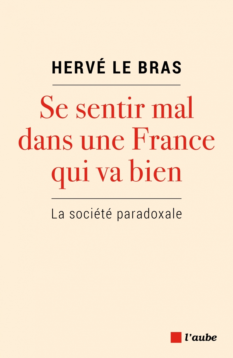 Se sentir mal dans une France qui va bien - La société parad