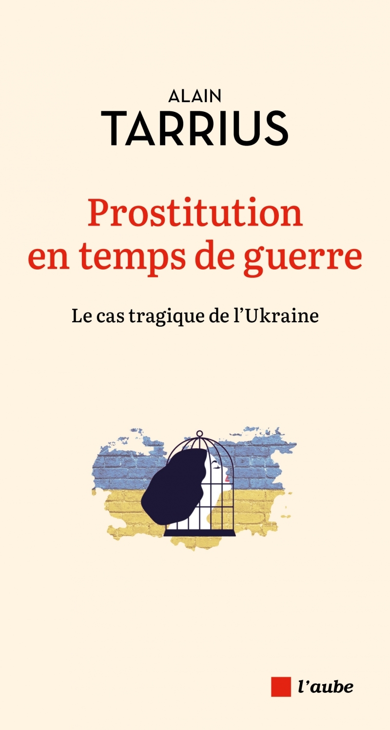Prostitution en temps de guerre - Le cas tragique de l'Ukrai