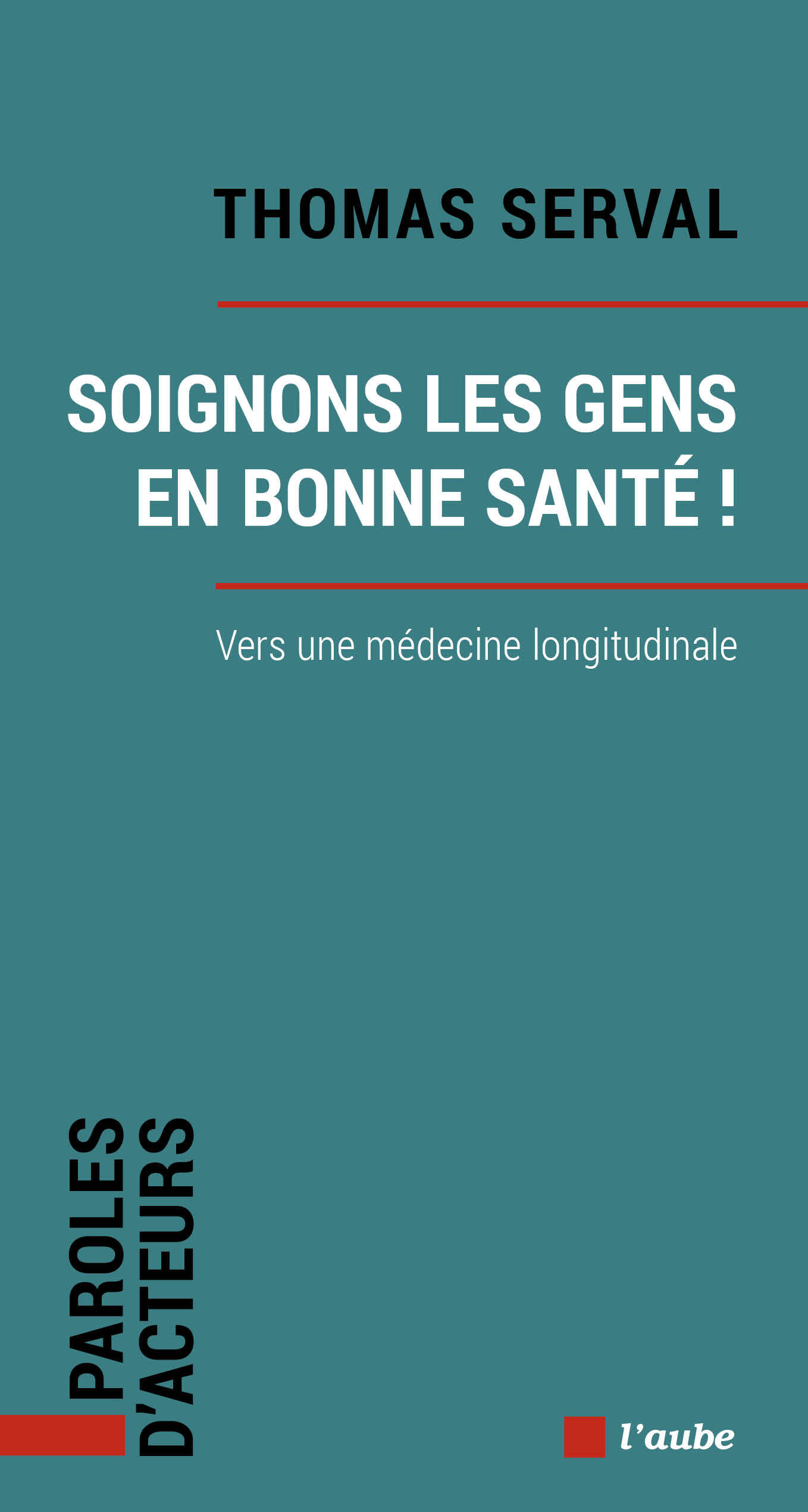 Soignons les gens en bonne santé - Vers une médecine longitu