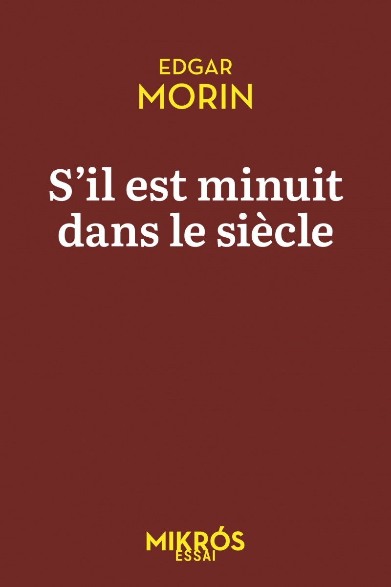 S'il est minuit dans le siècle