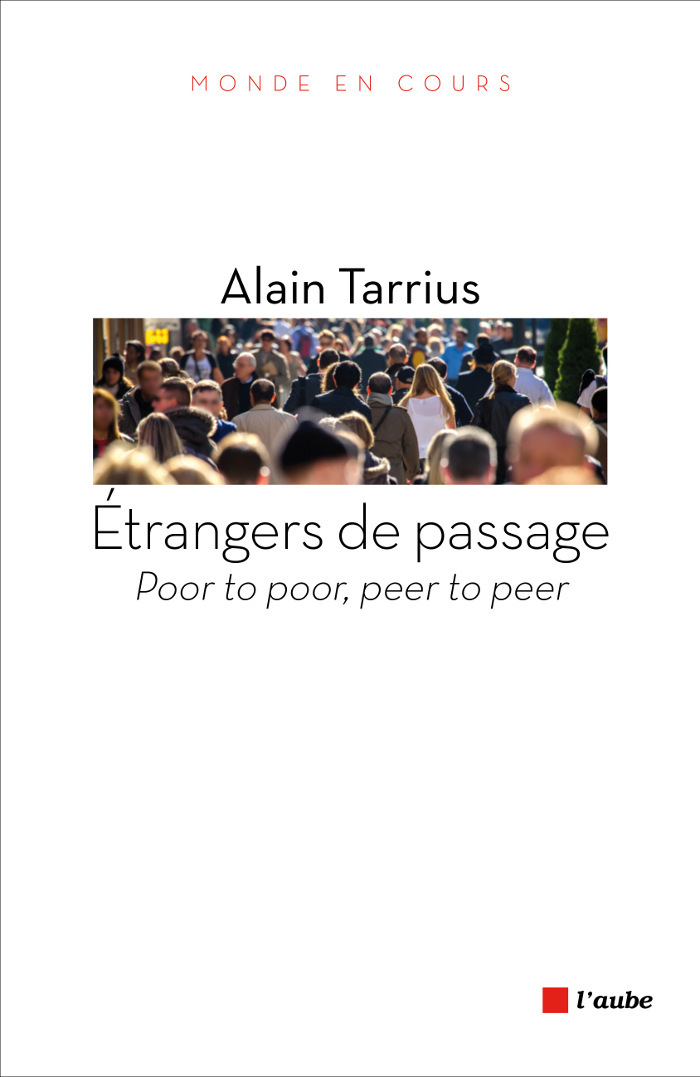 ETRANGERS DE PASSAGE - POOR TO POOR, PEER TO PEER