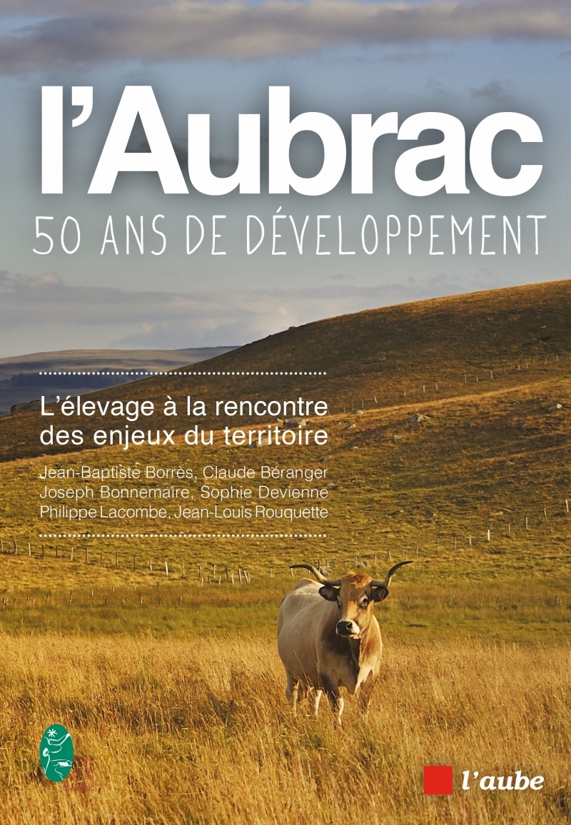 L’Aubrac, cinquante ans de développement - L’élevage à la re