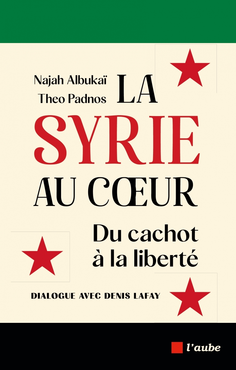 La Syrie au cœur - Du cachot à la liberté