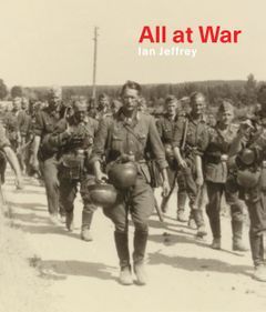All the War Photography in the German Army 1939-45 /anglais