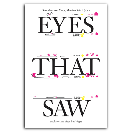 Eyes That Saw - Architecture after Las Vegas /anglais