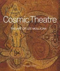 Cosmic Theatre The Art of Lee Mullican /anglais