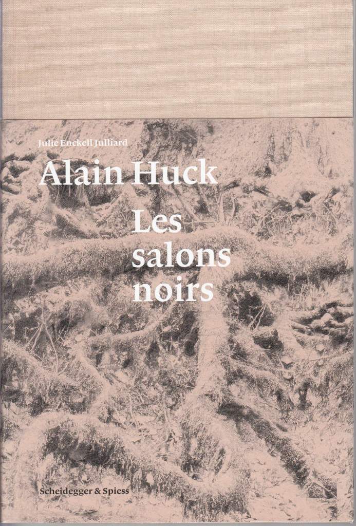 Alain Huck Les Salons Noirs /franCais
