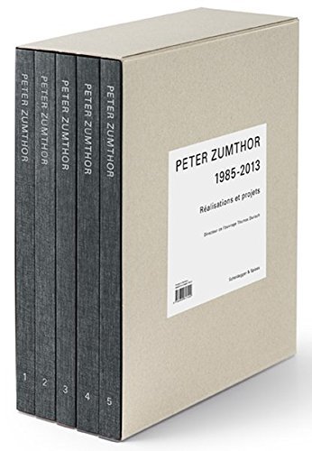 Peter Zumthor Realisations et projets 1985-2013 (coffret 5 vol) /franCais