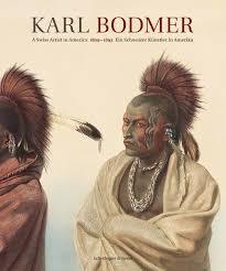 Karl Bodmer A Swiss Artist in America 1809-1893 /anglais/allemand