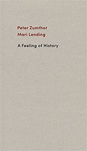 Peter Zumthor A Feeling of History /anglais