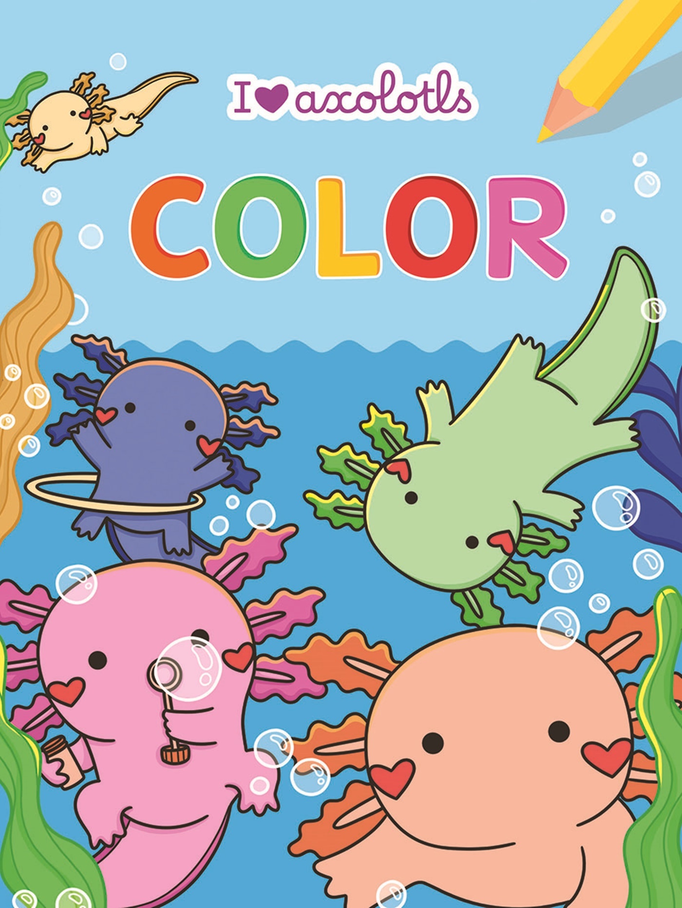 I love Axolotls Color bloc de coloriage