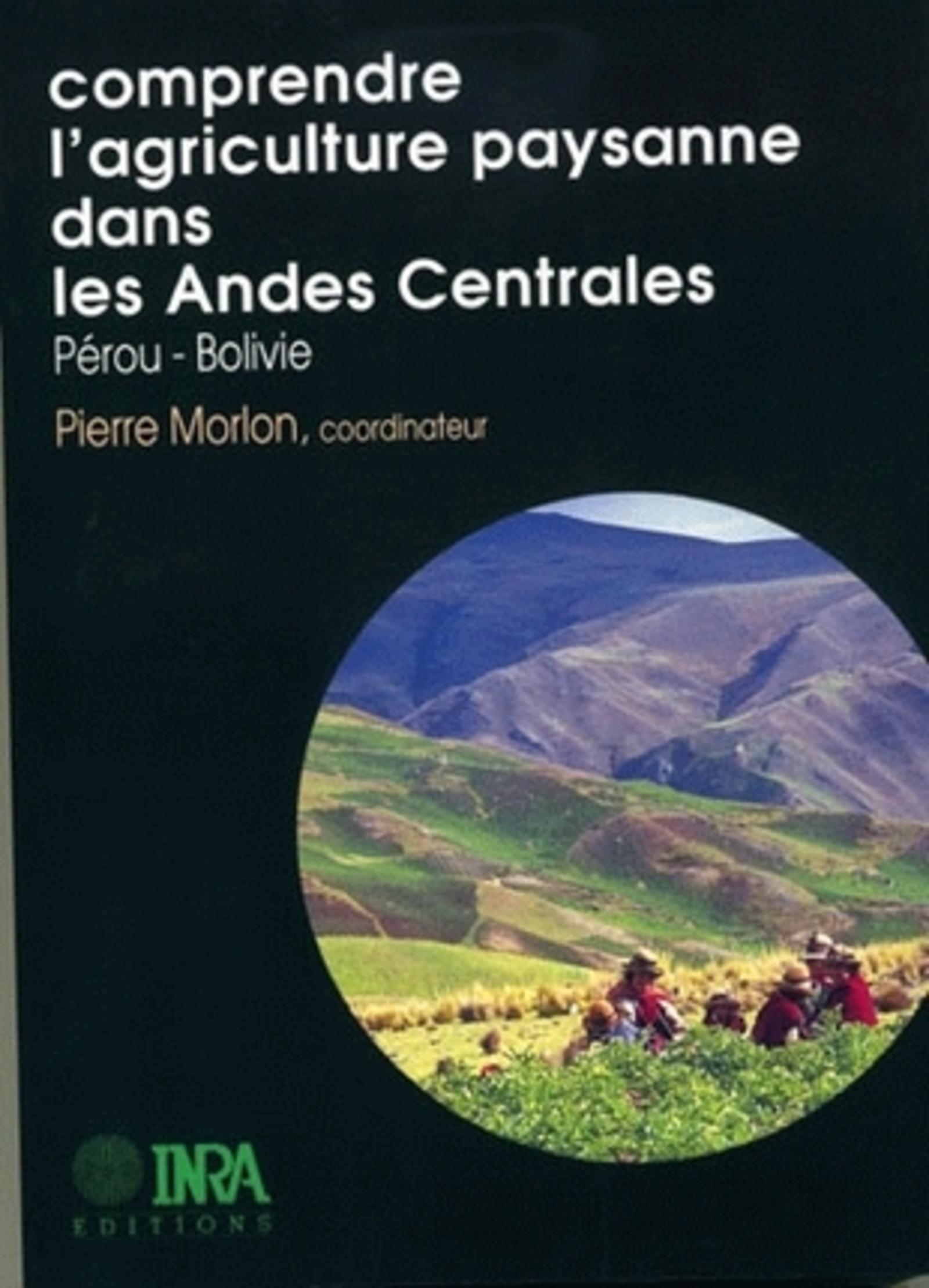 Comprendre l'agriculture paysanne dans les Andes Centrales