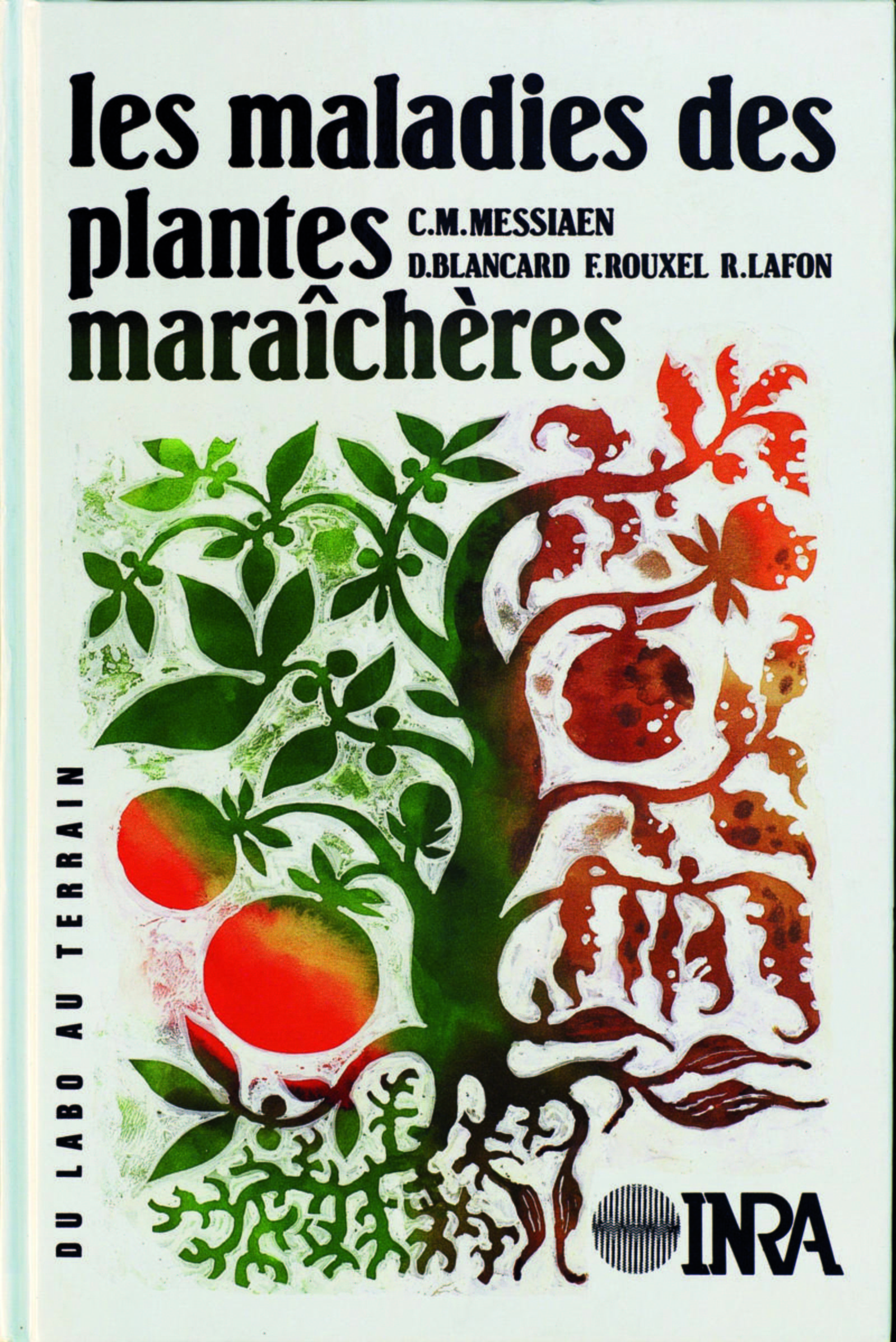 Les maladies des plantes maraîchères