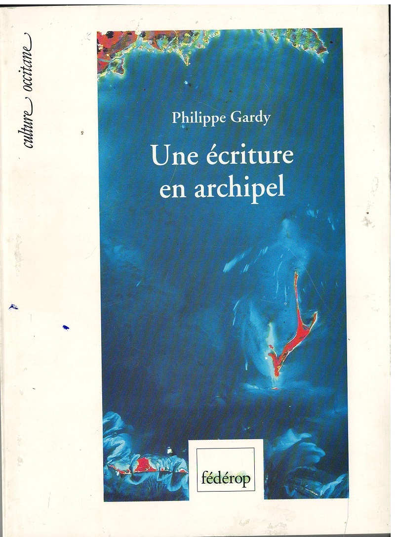 UNE ECRITURE EN ARCHIPEL