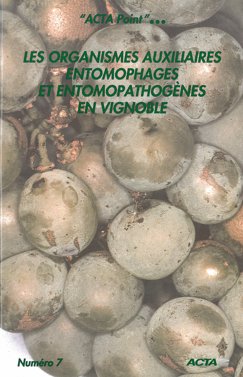 LES ORGANISMES AUXILIAIRES ENTOMOPHAGES ET ENTOMOPATHOGENES EN VIGNOBLE