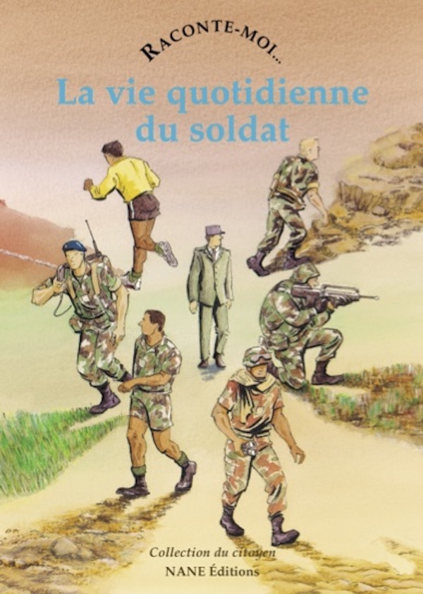 Raconte-Moi La Vie Quotidienne Du Soldat