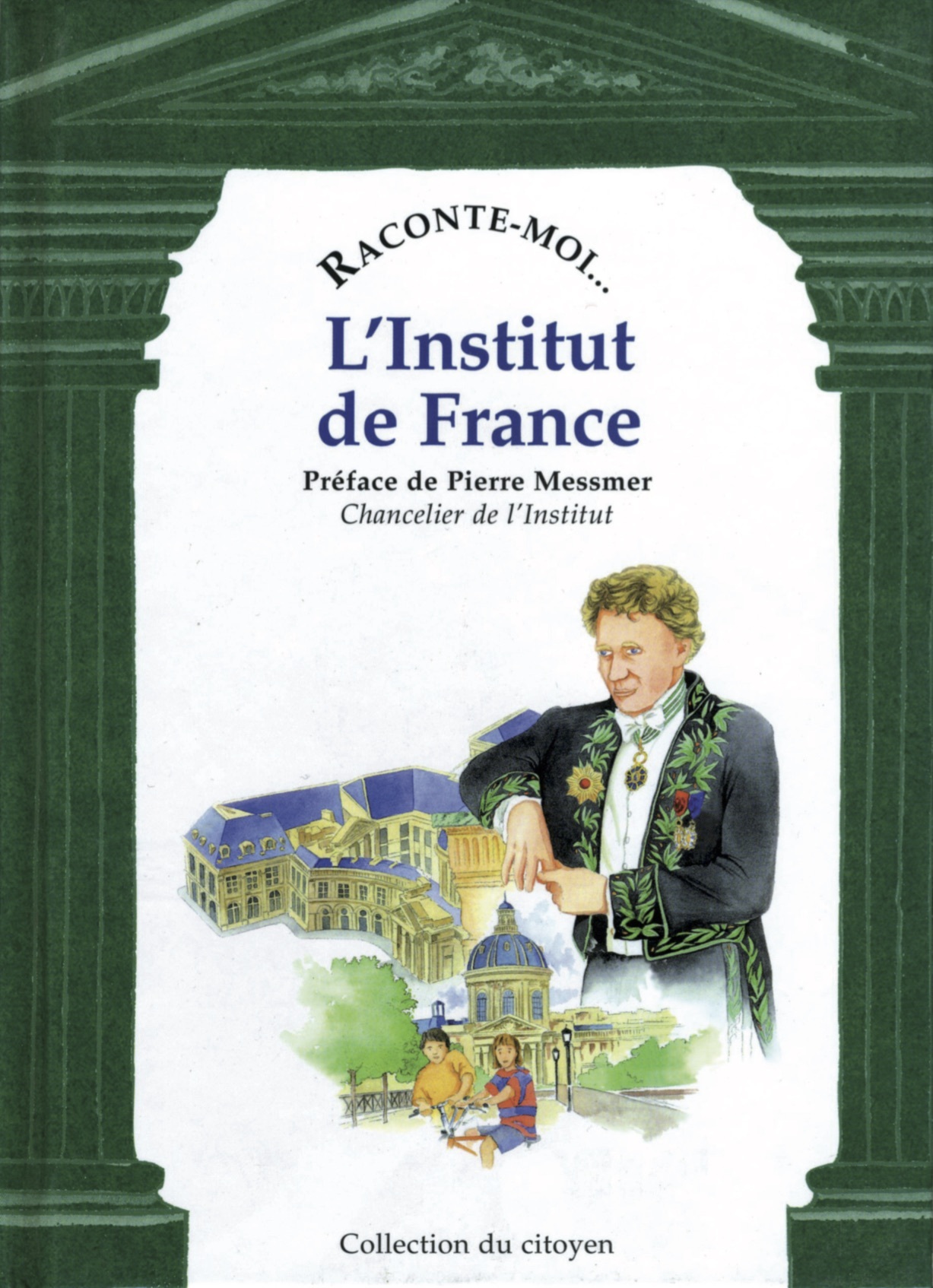 Raconte-Moi L'Institut De France