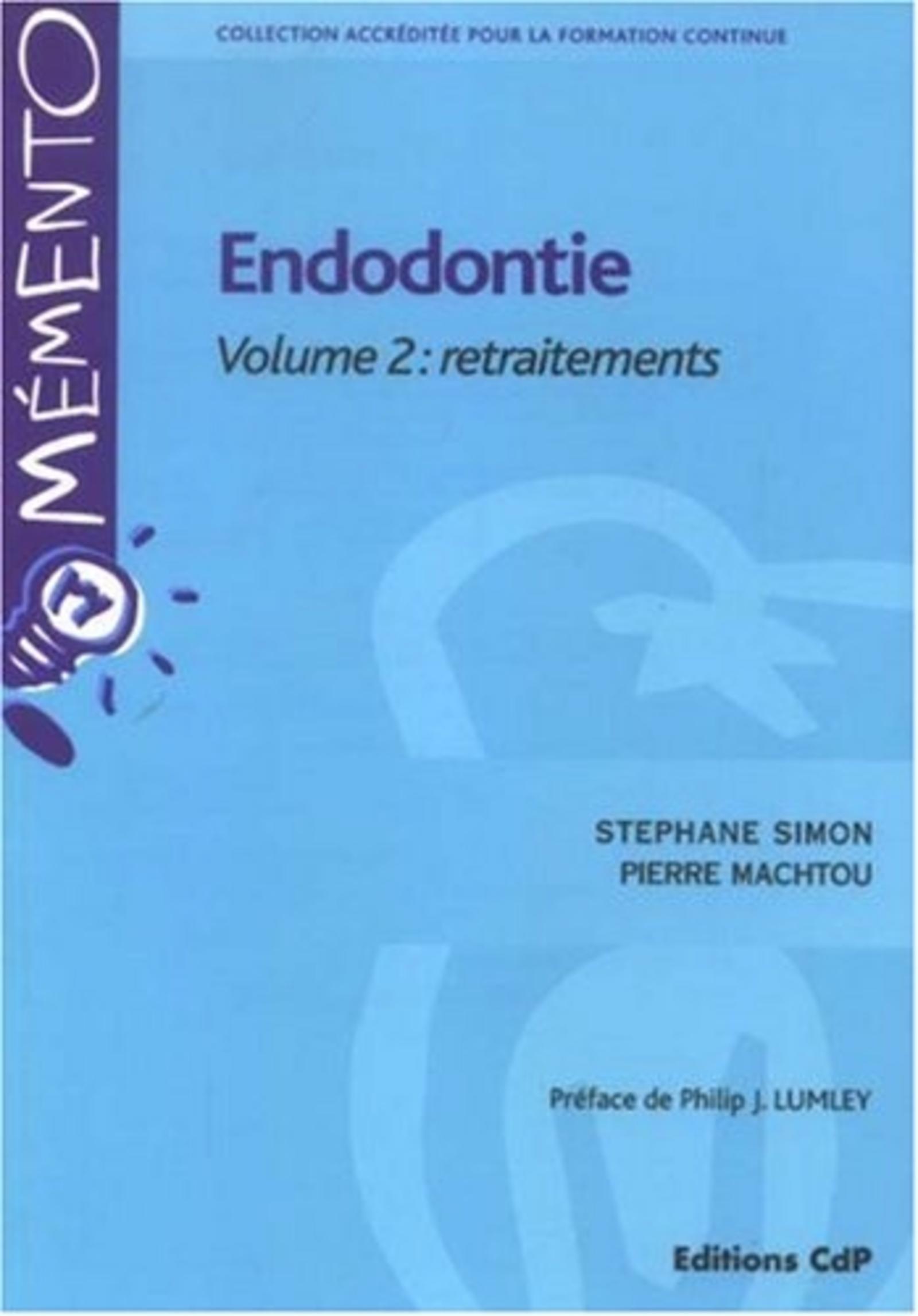ENDOTONTIE VOLUME 2: RETRAITEMENTS