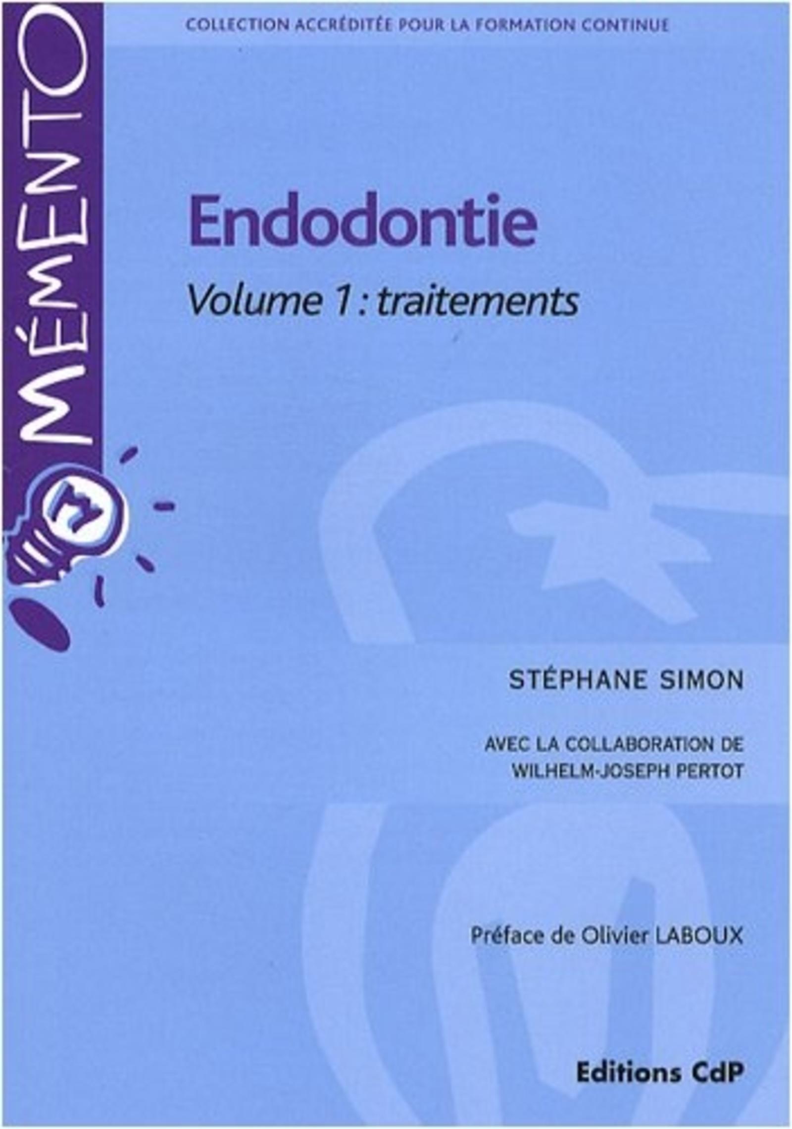 L'ENDODONTIE VOLUME 1:TRAITEMENTS