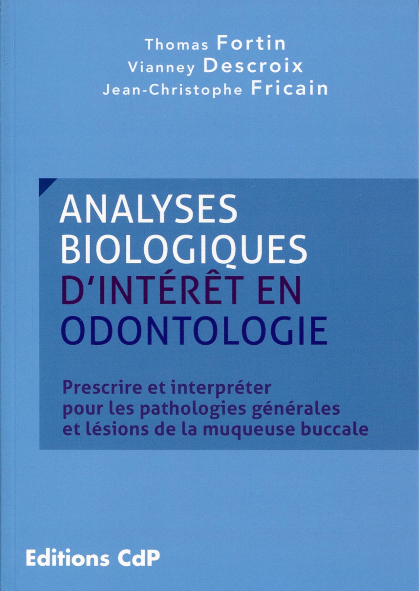 Analyses biologiques d'intérêt en odontologie