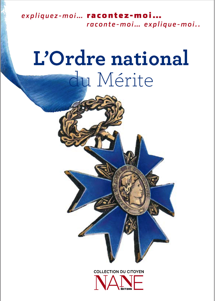 Raconte-Moi L'Ordre National Du Mérite
