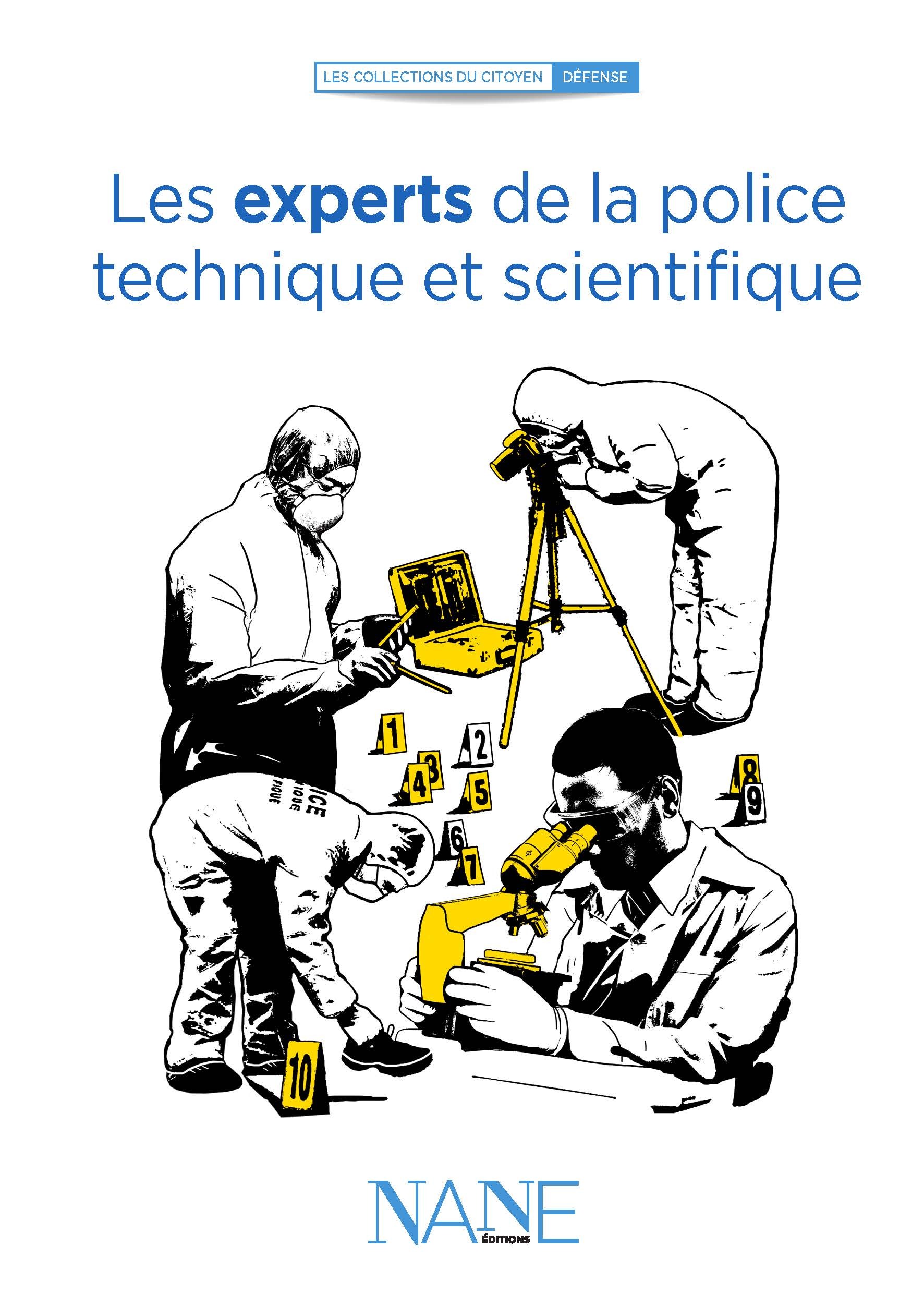 Les Experts De La Police Technique Et Scientifique
