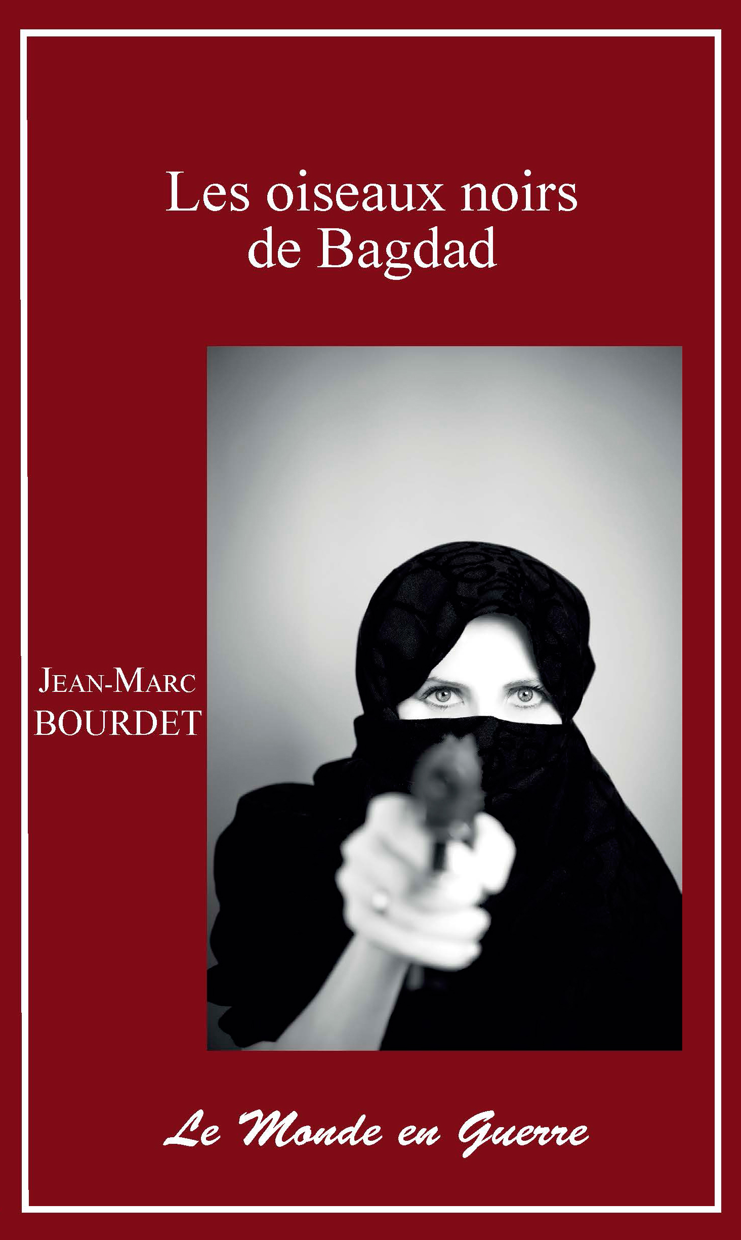 LES OISEAUX NOIRS DE BAGDAD