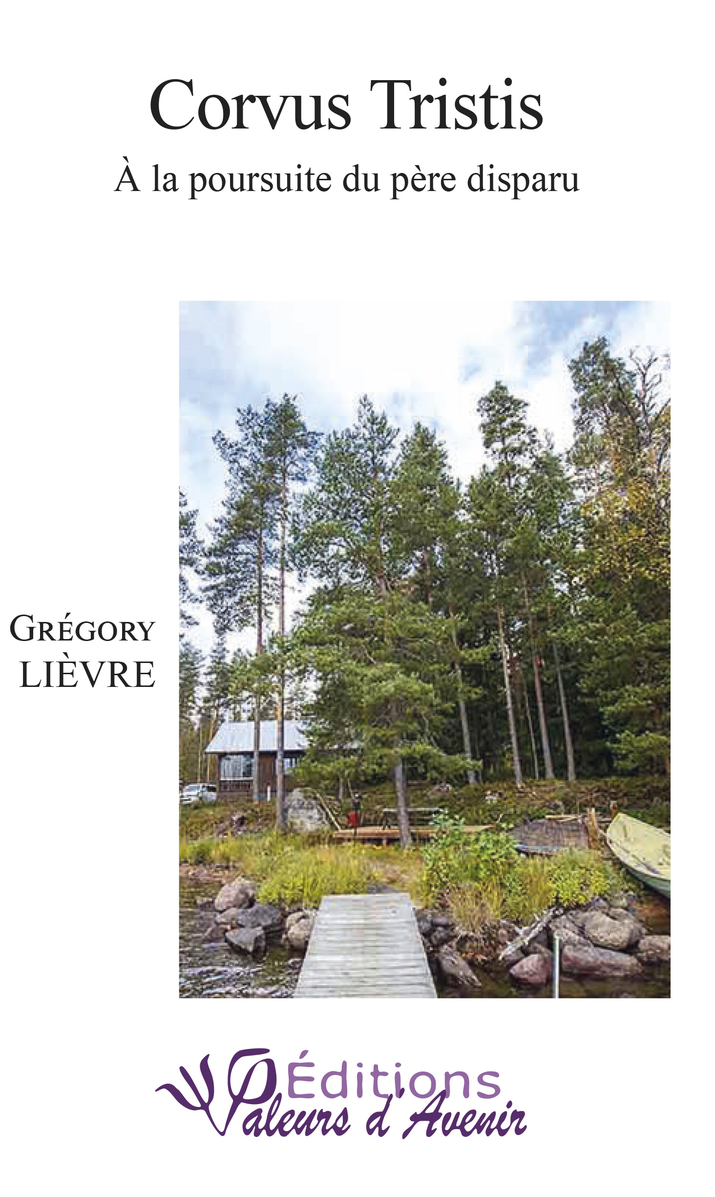 CORVUS TRISTIS A LA POURSUITE DU PERE DISPARU
