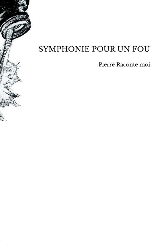 SYMPHONIE POUR UN FOU