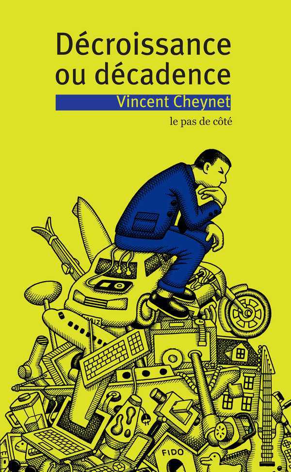 DECROISSANCE OU DECADENCE