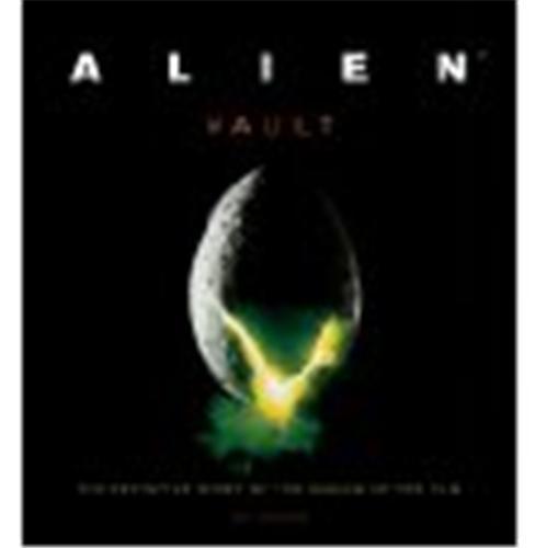 Alien Vault The Definite Story of Making a Film /anglais