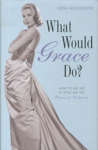 What Would Grace Do ?