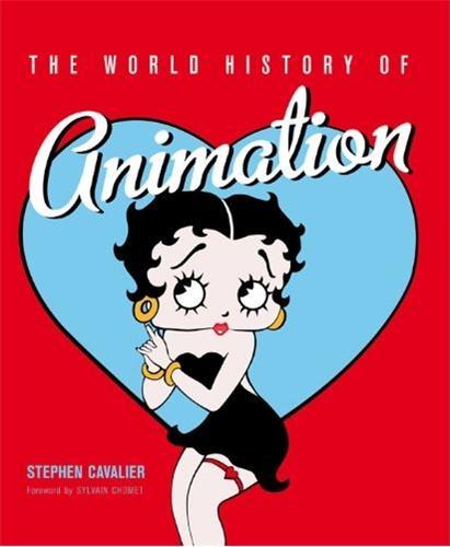 The World History of Animation /anglais