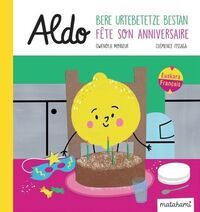 ALDO BERE URTEBETETZE BESTAN = ALDO FETE SON ANNIVERSAIRE