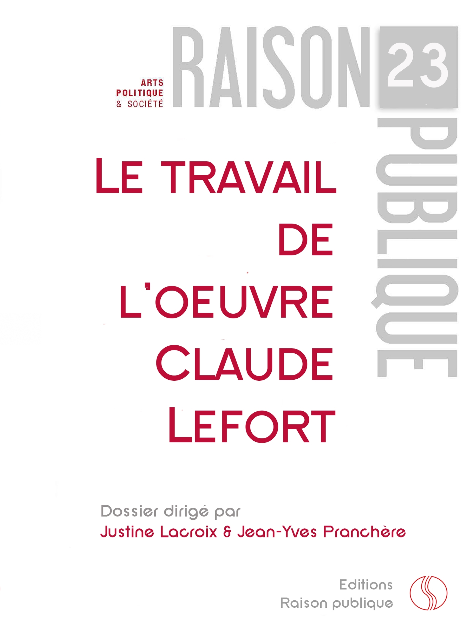 Le travail de l'oeuvre - Claude Lefort
