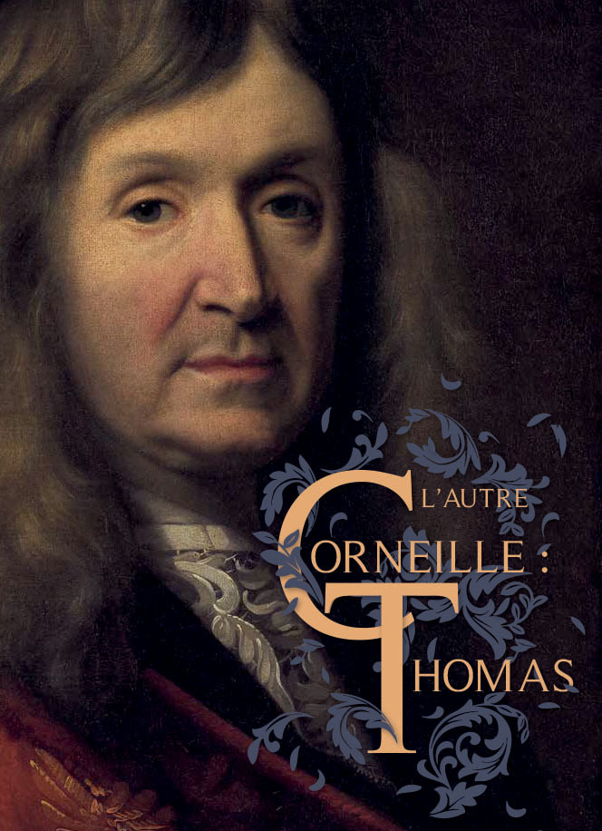 L'autre Corneille : Thomas