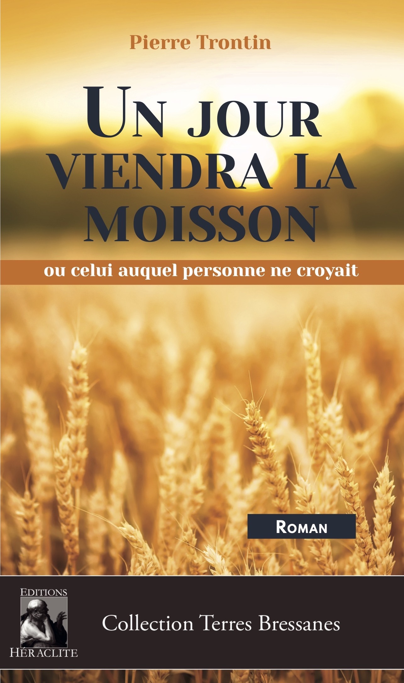 Un jour viendra la moisson