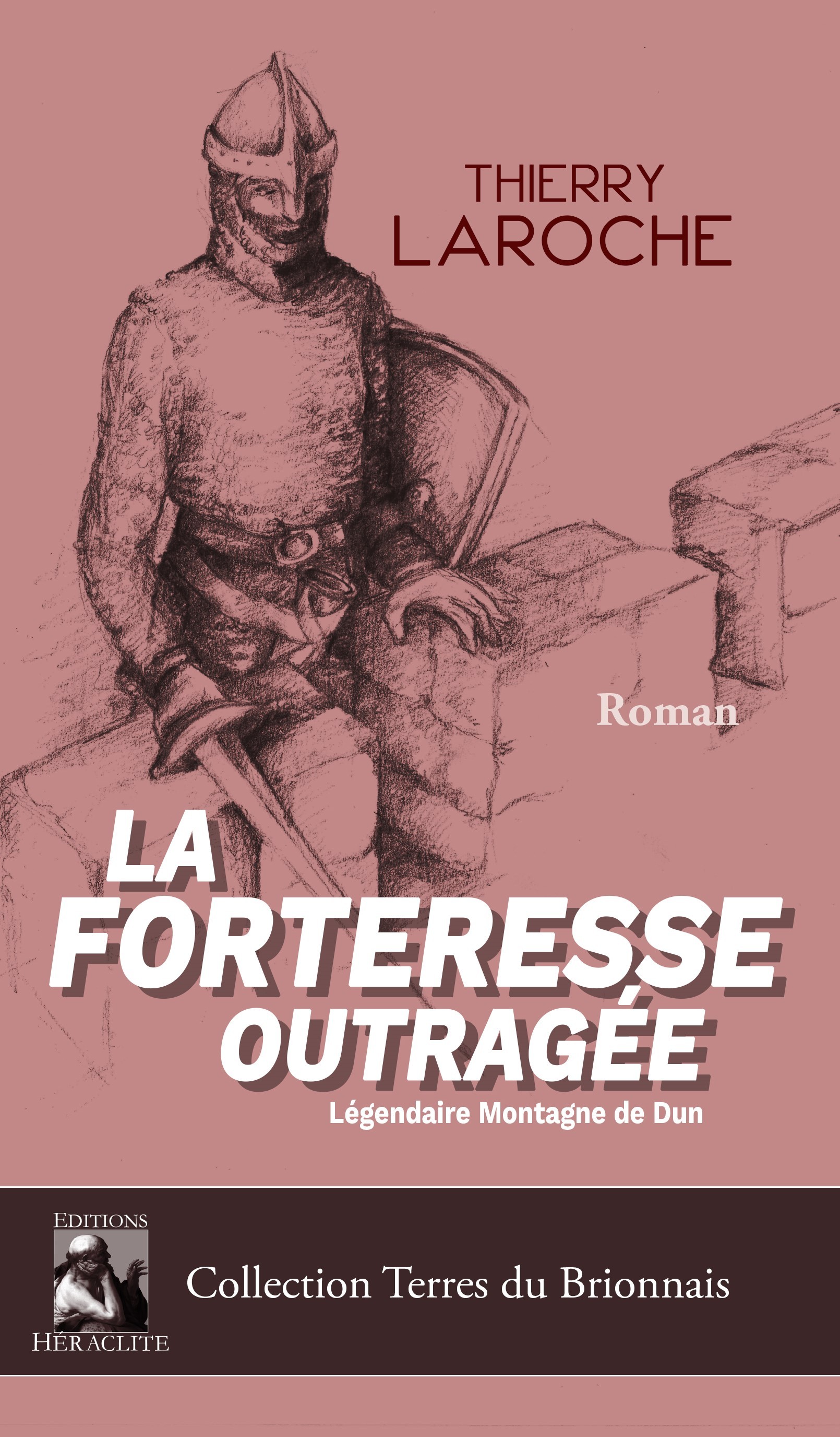 La forteresse outragée