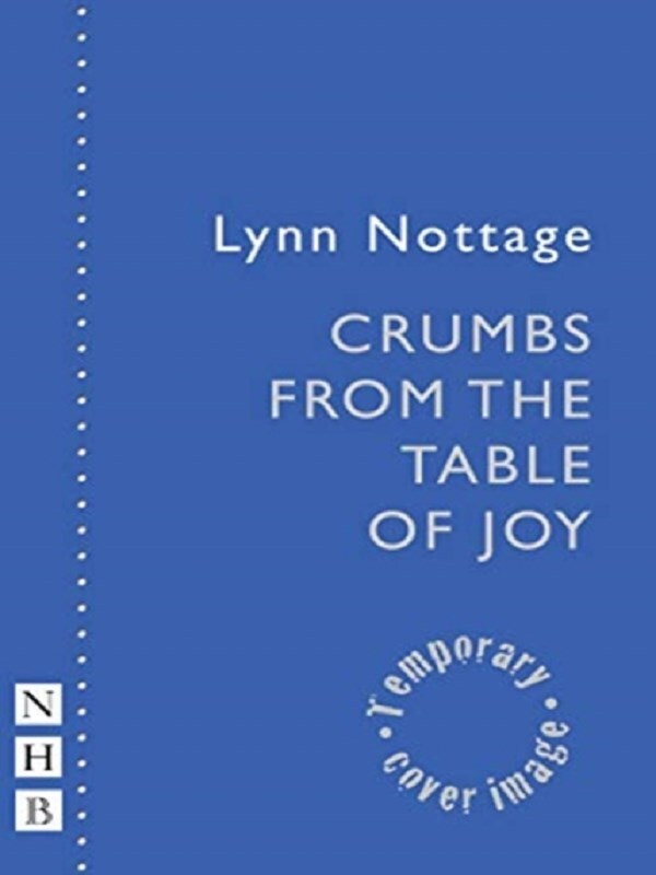 Crumbs from the Table of Joy (NHB Modern Plays)