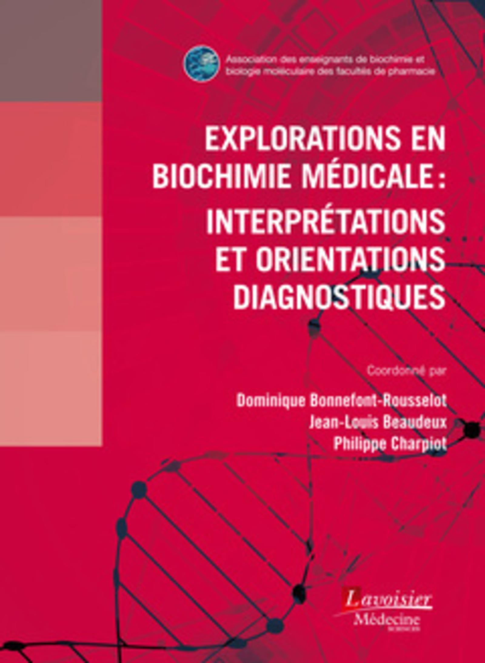 Explorations en biochimie médicale : interprétations et orientations diagnostiques