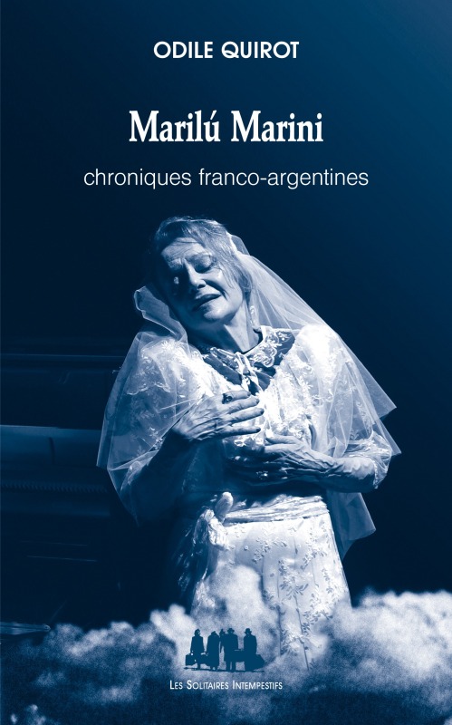 Marilú Marini, chroniques franco-argentines
