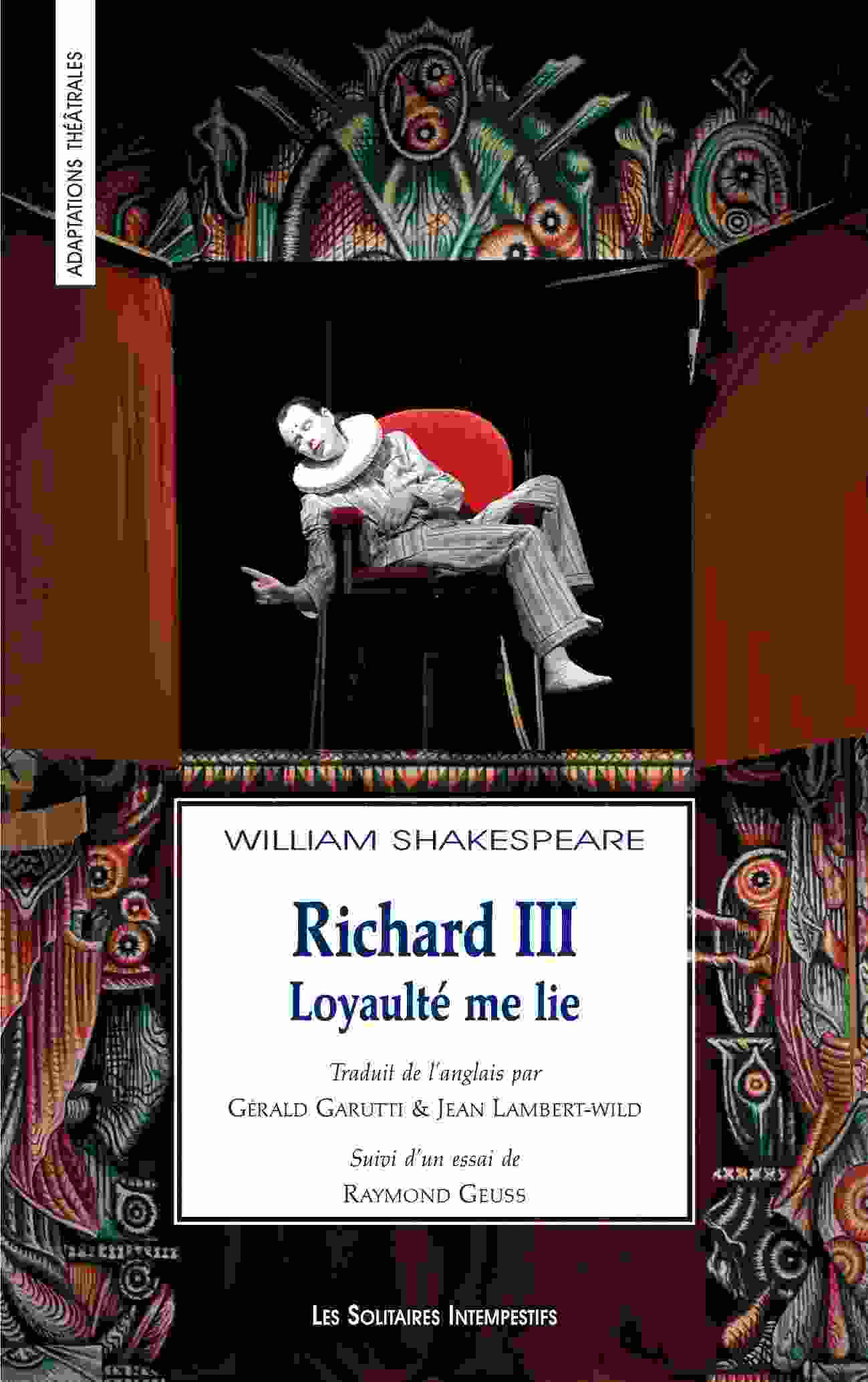 Richard III : loyaulté me lie