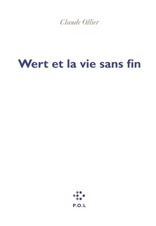 Wert et la vie sans fin