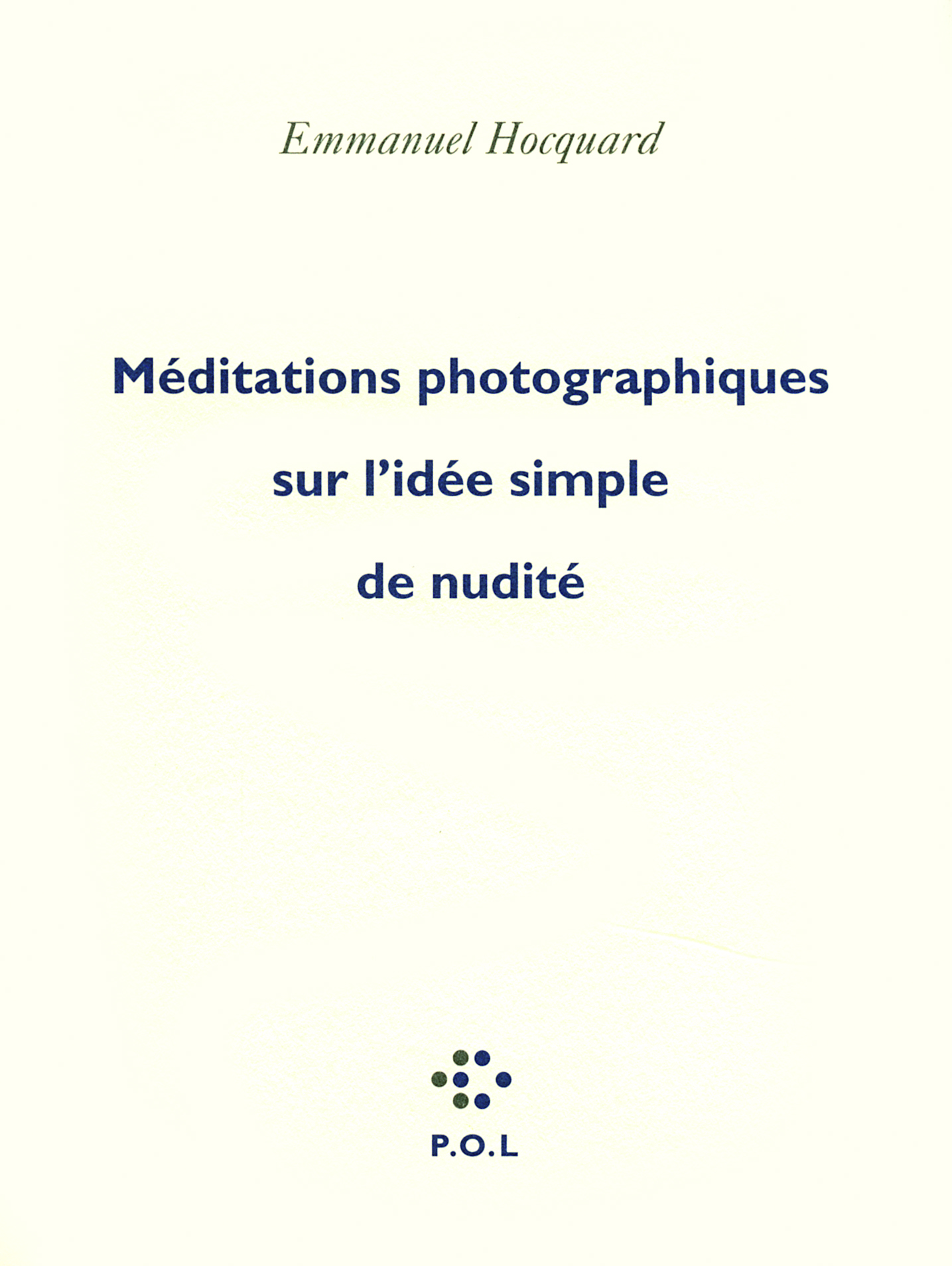 Méditations photographiques sur l'idée simple de nudité