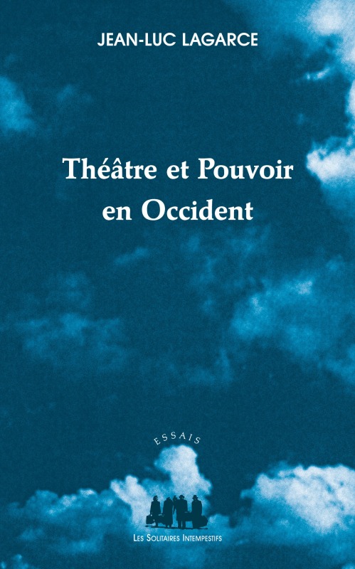 Théâtre et pouvoir en occident