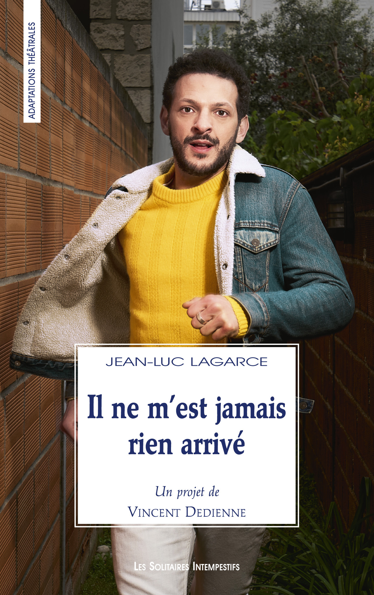 Il ne m'est jamais rien arrivé